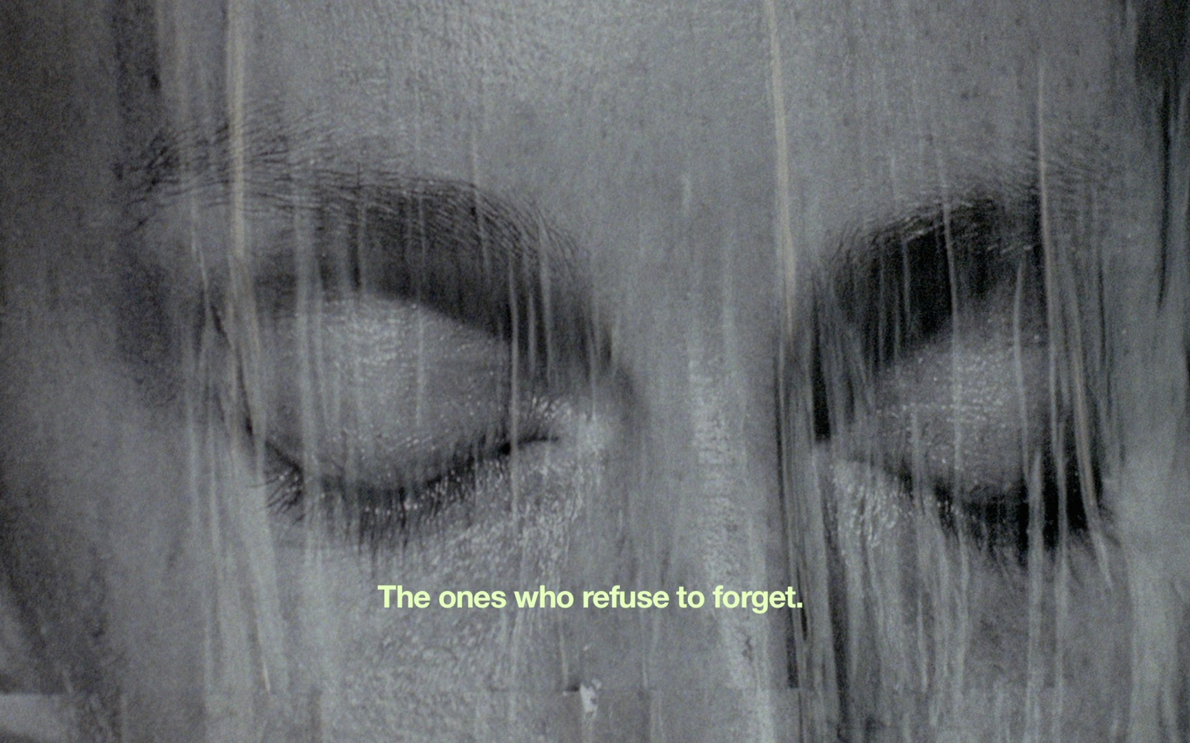 The Ones who Refuses to Forget